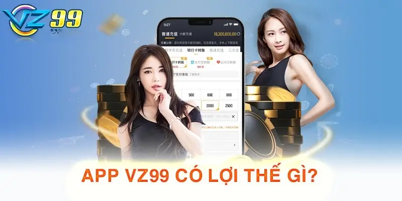 Lợi Ích Khi Sử Dụng App Vz99