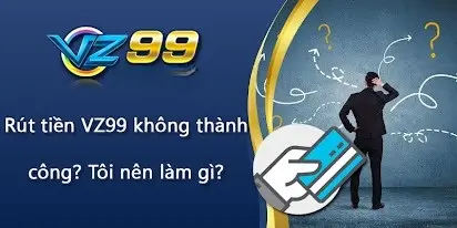 Vz99 có uy tín không? Nạp tiền vào có an toàn không?